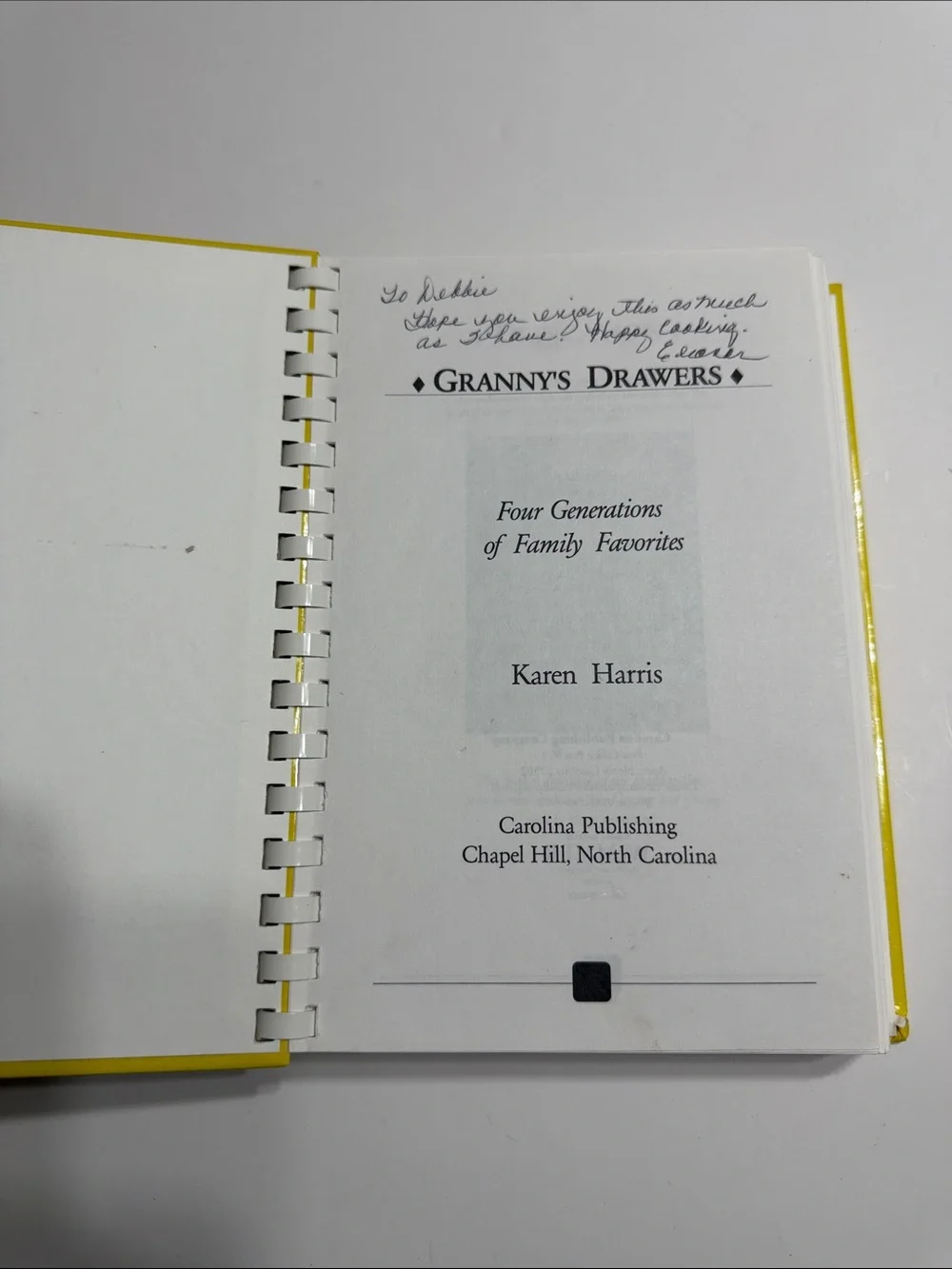 Granny's Drawers Four Generations of Family Favorites Cookbook by Karen Harris